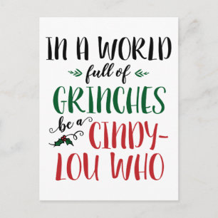 Carte Postale Dans un monde de Grinches Be a Cindy-Lou Who Citat