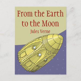 Carte Postale De la Terre à la Lune - Jules Verne