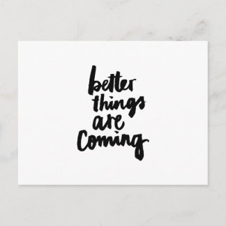 Carte Postale De meilleures choses arrivent Citation Inspiration