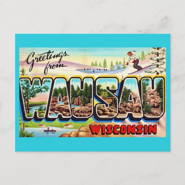 Carte postale de salutation de Wausau Wisconsin (Devant)