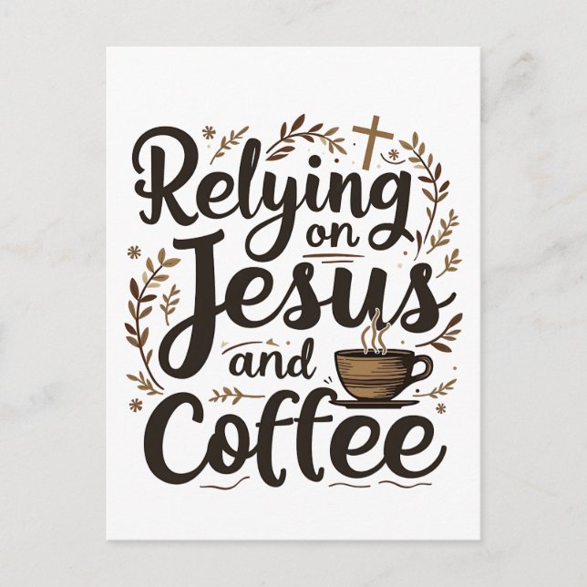 Carte Postale Dépendant de Jésus et amoureux de la caféine  (Devant)