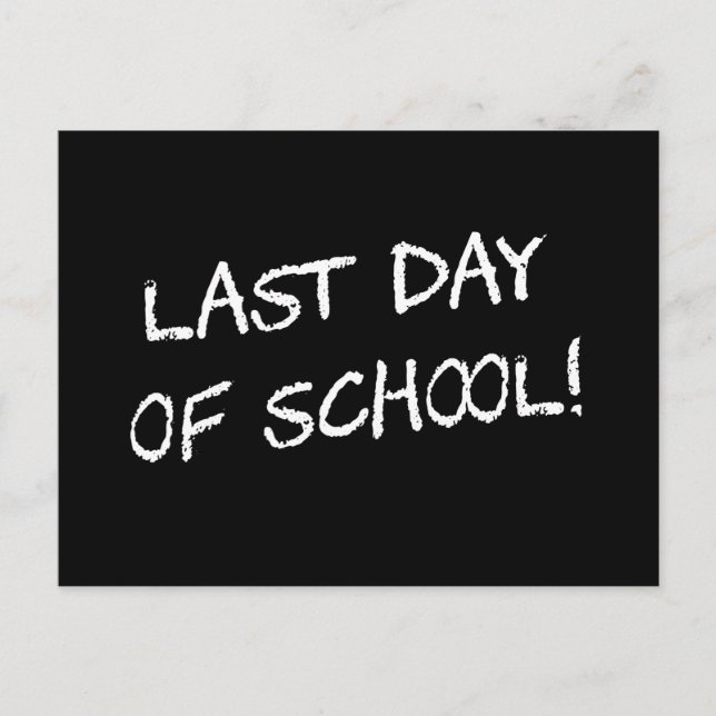 Carte Postale Dernière journée d'école (Devant)