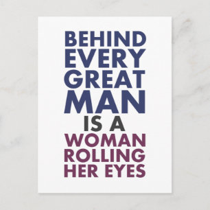 Carte Postale Derrière chaque grand homme se trouve une femme qu