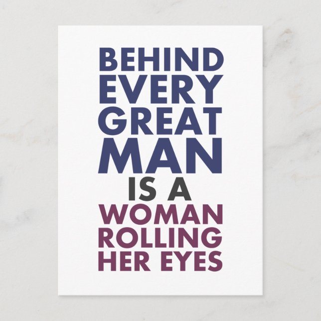 Carte Postale Derrière chaque grand homme se trouve une femme qu (Devant)