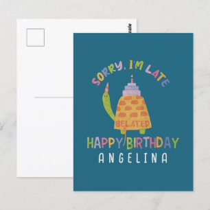 Carte Postale Désolé d'être en retard. Joyeux anniversaire tardi