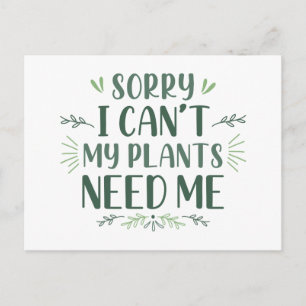 Carte Postale Désolé je ne peux pas Mes plantes ont besoin de mo