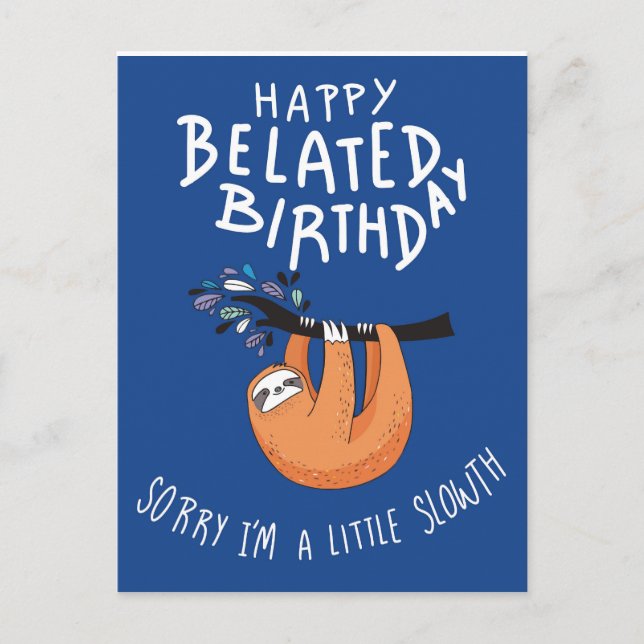 Carte Postale Désolé pour le retard. Joyux Anniversaire en retar (Devant)