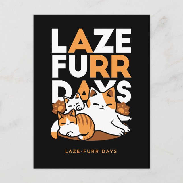 Carte Postale Détendez-vous Art Chat - 'Laze Furr Days' pour les (Devant)