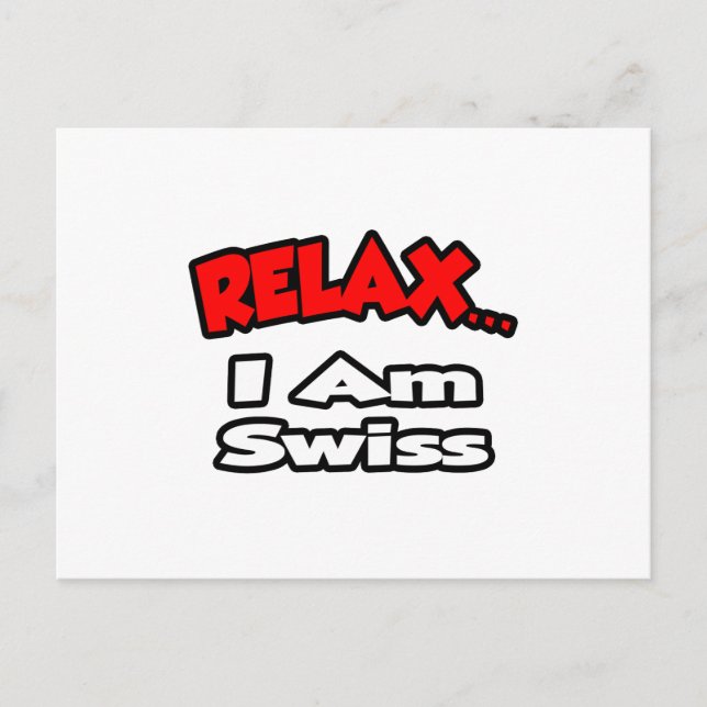 Carte Postale Détendez-vous... Je suis suisse (Devant)