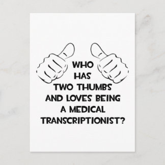Carte Postale Deux Pouces .. Transcriptionniste Médicale
