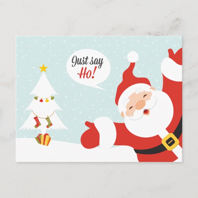 Carte Postale Dis juste - HO ! (Devant)