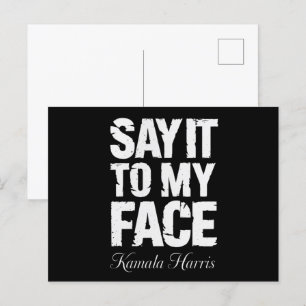 Carte Postale Dites-le à mon visage Citation Kamala Harris 2024