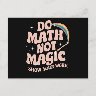 Carte Postale Do Math Not Magic Funny Math Enseignant