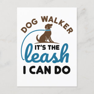 Carte Postale Dog Walker C'est la laisse que je peux faire