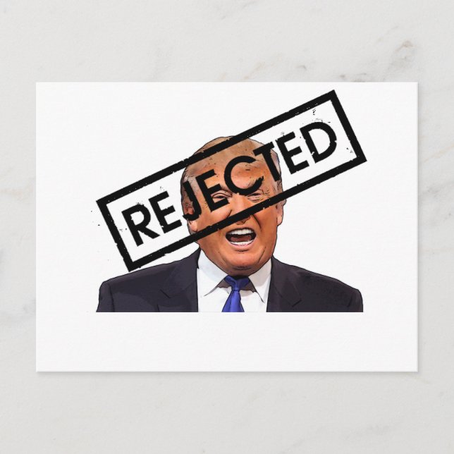 Carte Postale Donald Trump : REJETÉ ! ! (Devant)