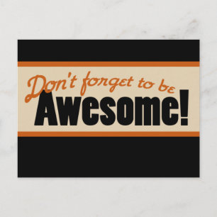 Carte Postale Don't Forget to be AWESOME