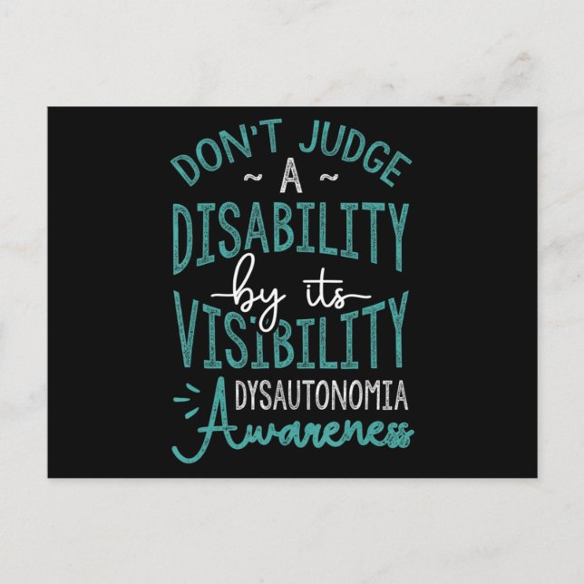 Carte Postale Don't Judge A Disability, Dysautonomia Aware T (Devant)