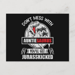Carte Postale Don't Mess With Auntasaurus Dinosaur Auntie Family