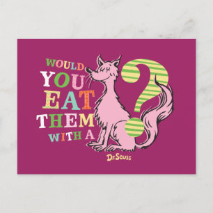 Carte Postale Dr. Seuss Les mangeriez-vous avec un renard ?