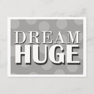 Carte Postale Dream Immense Motivational