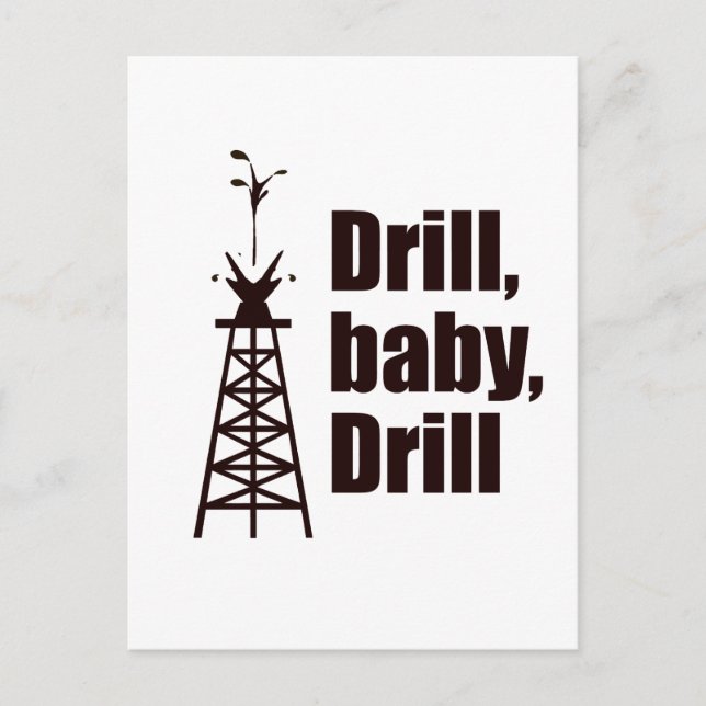 Carte Postale Drill Baby Drill (Devant)