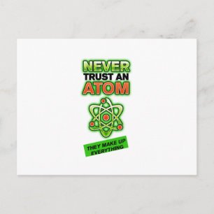 Carte Postale Drôle de ne jamais faire confiance à un Atom