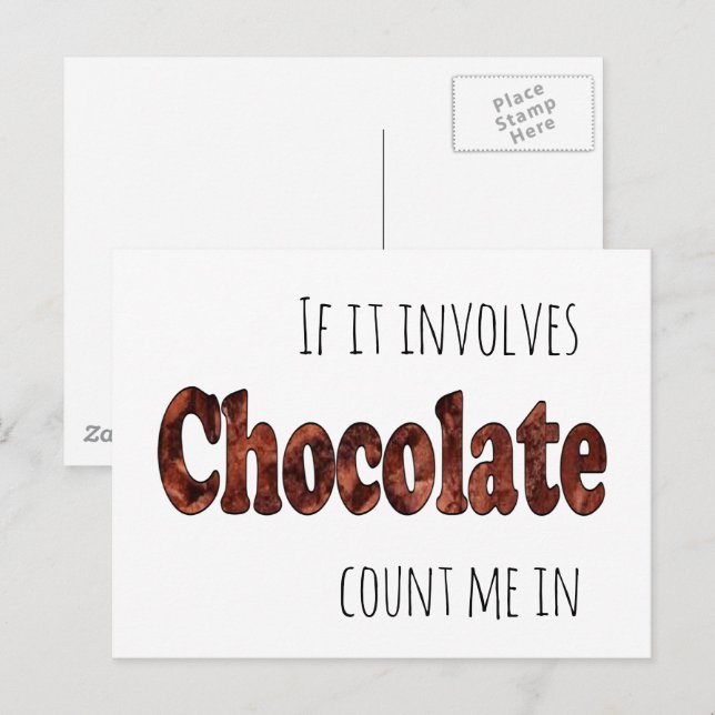 Carte Postale Drôle si ça implique le chocolat, comptez-moi dans (Devant / Derrière)