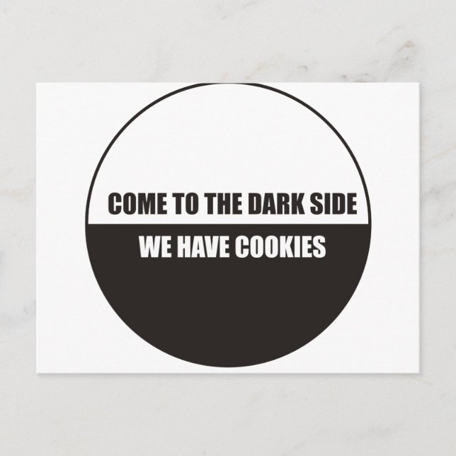 Carte Postale Drôle - Venez au côté obscur nous avons des cookie (Devant)