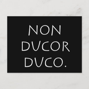 Carte Postale duco non ducor
