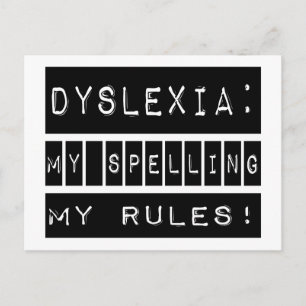 Carte Postale Dyslexie : Mes Règles D'Orthographe !  Dyslexique