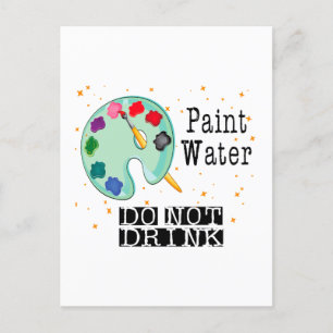 Carte Postale Eau de peinture ne buvez pas