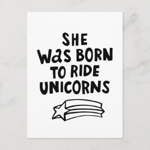 Carte Postale Elle Est Née Pour Faire Le Tour Des Unicornes