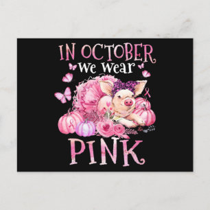 Carte Postale En Octobre Nous Portons Le Ruban Rose Cochon Cance