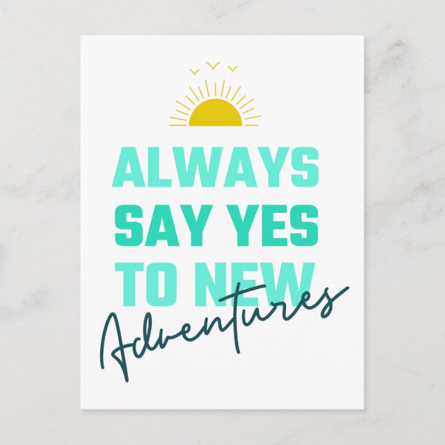 Carte Postale Encourager Les Mots Dit Toujours Oui Aux Nouvelles (Devant)
