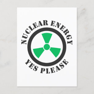 Carte Postale Énergie nucléaire, oui, s'il vous plaît, énergie n