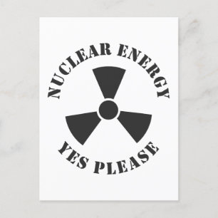 Carte Postale Énergie nucléaire, oui, s'il vous plaît, énergie n