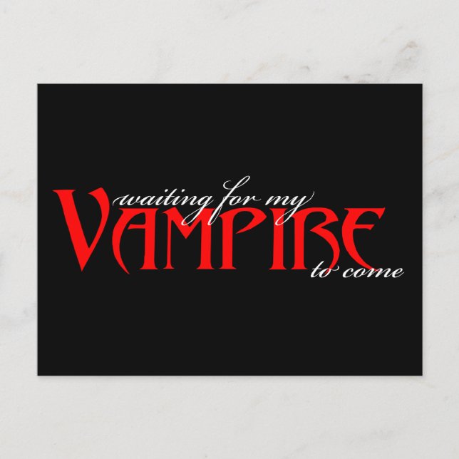 Carte Postale Envoie-moi un vampire... (Devant)