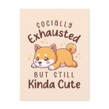 Épuisé Socialement Mais Toujours Mignon - Shiba In