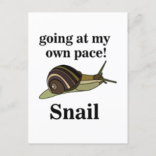 Carte Postale Escargot allant à mon propre rythme Escargot drôle