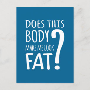 Carte Postale Est-Ce Que Ce Corps Me Fait Avoir L'Air Gros ?