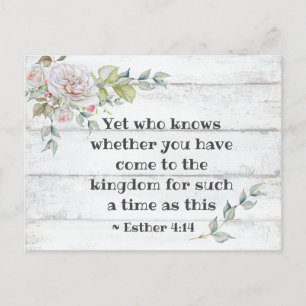 Carte Postale Esther 4:14 ..viens dans le royaume pour un tel te
