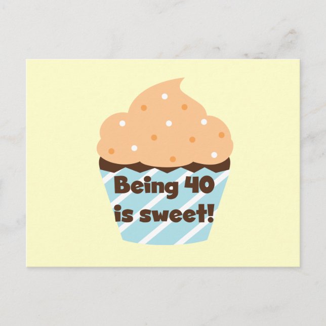 Carte Postale Etre 40 est Sweet Birthday T-shirts et cadeaux (Devant)