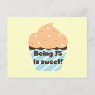 Carte Postale Etre 75 est Sweet Birthday T-shirts et cadeaux