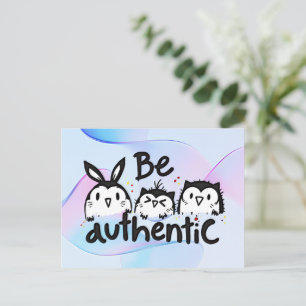 Carte Postale Être authentique