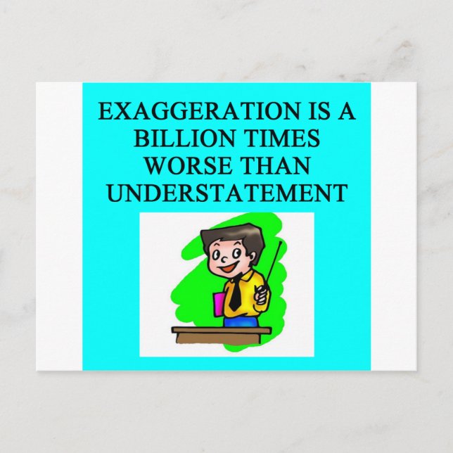 CARTE POSTALE EXAGÉRATION (Devant)