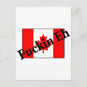 Carte Postale F*ckin Eh (Drapeau canadien)