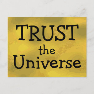 Carte Postale FAIRE CONFIANCE à l'univers Puissant Citation Or