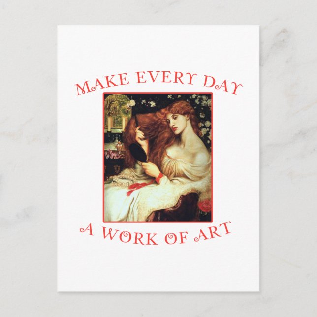 Carte Postale Faire de chaque jour une oeuvre d'art (Devant)