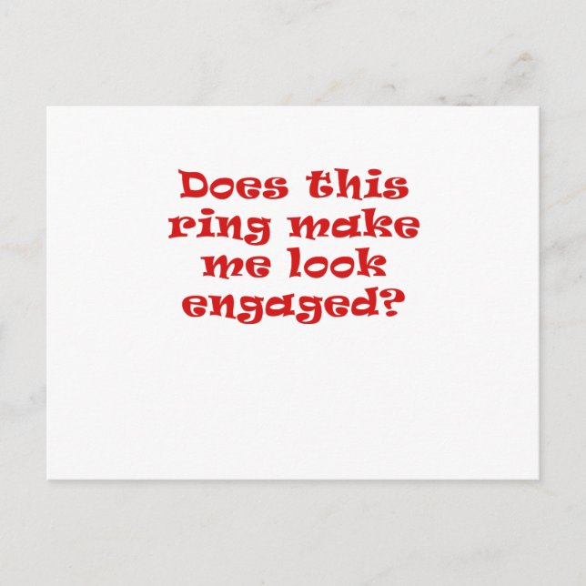 Carte Postale Faire-part Cette bague me fait-elle paraître fiancée (Devant)
