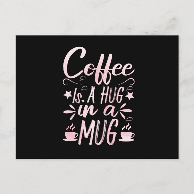 Carte Postale Faire-part Coffee Is A Hug In A Mug (3) (Devant)